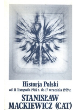 Historja Polski od 11 listopada 1918r. do 17 września