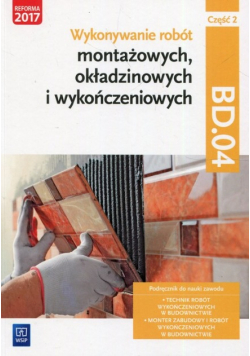 Wykonywanie robót montażowych okładzinowych i wykończeniowych Część 2