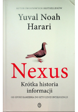 Nexus. Krótka historia informacji od epoki kamienia do sztucznej inteligencji