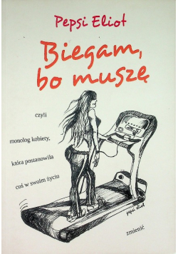 Biegam bo muszę