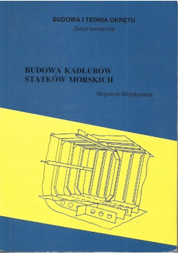 Budowa kadłubów statków morskich