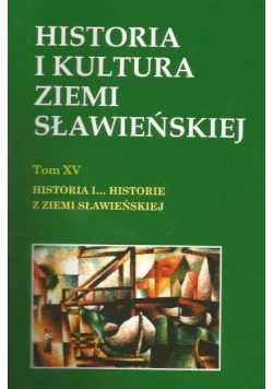 Historia i kultura ziemi sławieńskiej Tom 15