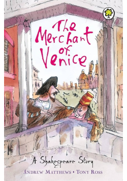 The Merchant Of Venice A Shakespeare Story