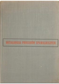 Metalurgia procesów spawalniczych