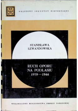 Ruch oporu na Podlasiu 1939 - 1944