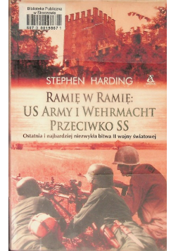 Ramię w ramię US Army i Wehrmacht przeciwko SS