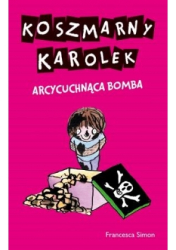 Koszmarny Karolek  Arcycuchnąca bomba