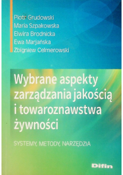 Wybrane aspekty zarządzania jakością i towaroznawstwa żywności