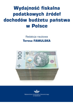 Wydajność fiskalna podatkowych źródeł dochodów budżetu państwa w Polsce