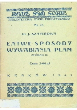 Łatwe Sposoby Wywabiania Plam 1943 r.