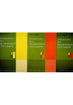 Matematyka dla przyrodników i inżynierów Tom I do III