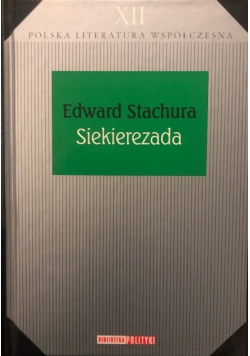 Polska literatura współczesna Tom XII Siekierezada