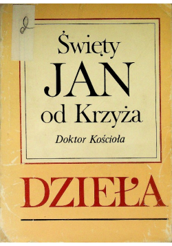 Święty Jan od Krzyża doktor Kościoła Dzieła