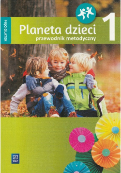 Planeta dzieci. przewodnik Część 1