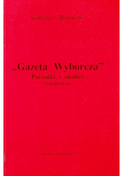 Gazeta Wyborcza Początki i okolice