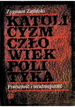 Katolicyzm człowiek polityka