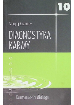 Diagnostyka karmy 10 Kontynuacja dialogu