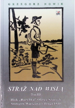Straż nad Wisłą Tom III