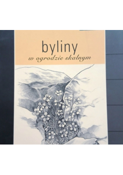 Byliny w ogrodzie skalnym