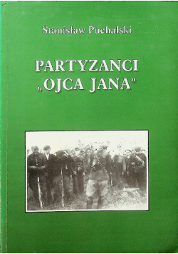 Partyzanci " Ojca Jana"