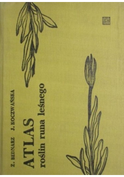 Atlas roślin runa leśnego