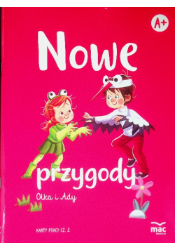 Nowe Przygody Olka i Ady A+ Karty Pracy Część 2
