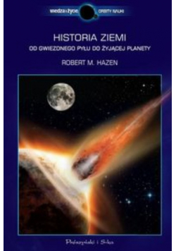Historia Ziemi Od gwiezdnego pyłu do żyjącej planety