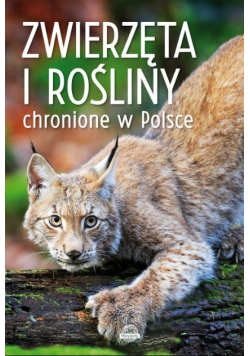 Zwierzęta i rośliny chronione w Polsce
