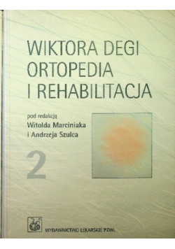 Ortopedia i rehabilitacja Tom II