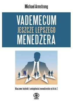 Vademecum jeszcze lepszego menedżera