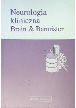 Neurologia kliniczna Brain & Bannister