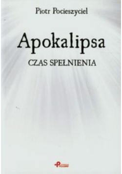 Apokalipsa Czas spełnienia