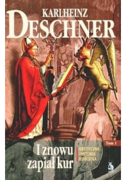 I znowu zapiał kur Tom 1
