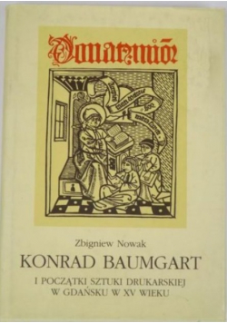 Konrad Baumgart i początki sztuki drukarskiej w Gdańsku w XV wieku