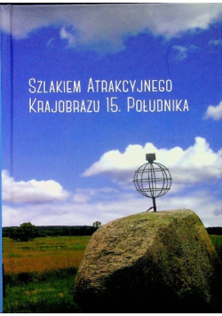 Szlakiem atrakcyjnego krajobrazu 15 południka