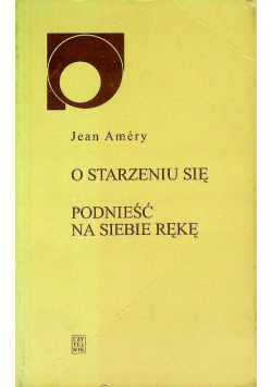 O starzeniu się Podnieść na siebie rękę