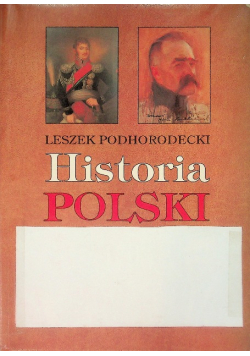 Podhorodecki Historia Polski 1796 - 1997