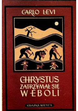 Chrystus zatrzymał się w Eboli, 1949 r.