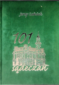 101 Sądeczan 720 Lat Nowego Sącza