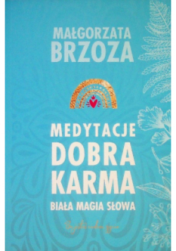 Medytacje dobra karma