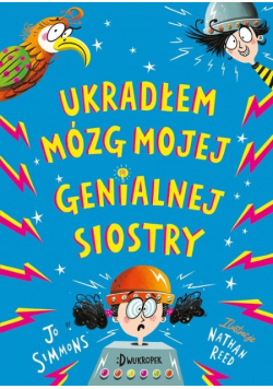 Ukradłem mózg mojej genialnej siostry