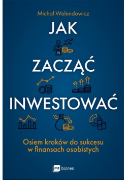 Jak zacząć inwestować?