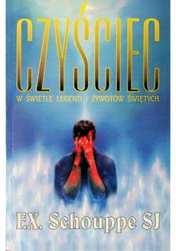 Czyściec w świetle legend i żywotów świętych