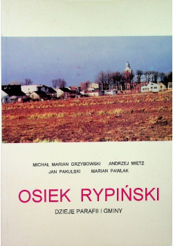 Osiek Rypiński dzieje Parafii i Gminy