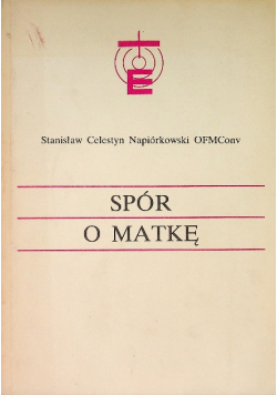 Spór o Matkę