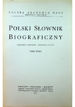 Polski Słownik Biograficzny Tom XVIII