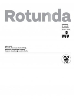 Rotunda Od pałacu do rotundy