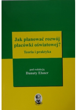 Jak planować rozwój placówki oświatowej