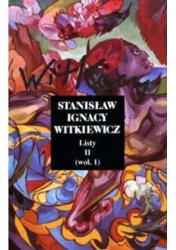 Witkiewicz Listy Tom II Część 1