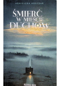 Śmierć w mieście duchów